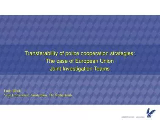 Transferability of police cooperation strategies: The case of European Union