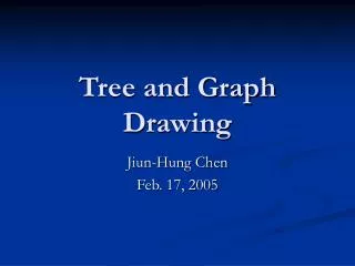 Tree and Graph Drawing