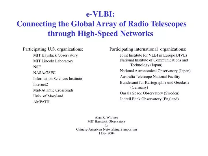 e vlbi connecting the global array of radio telescopes through high speed networks