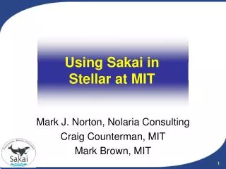 Using Sakai in Stellar at MIT