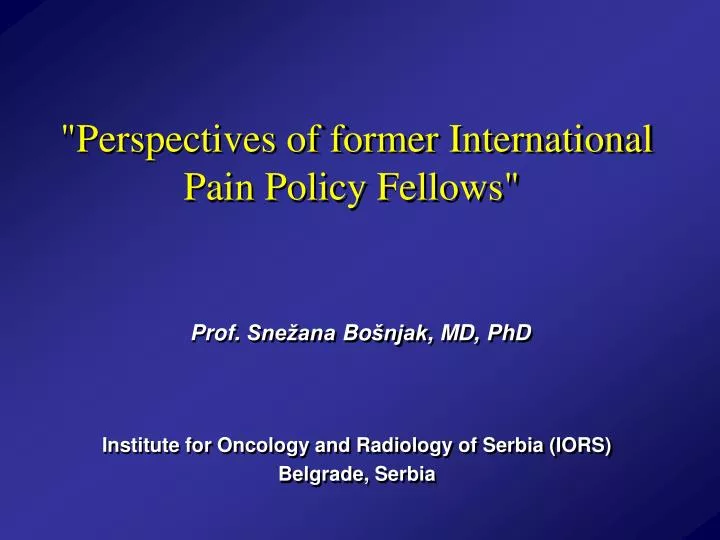 perspectives of former international pain policy fellows