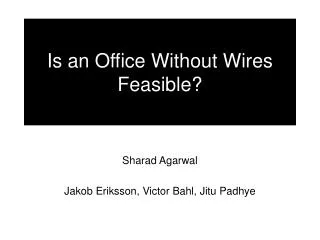 Is an Office Without Wires Feasible?