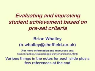 Evaluating and improving student achievement based on pre-set criteria