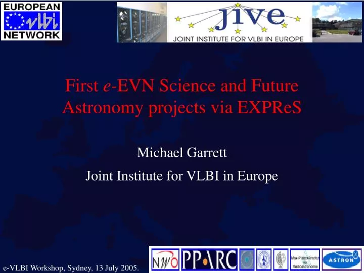first e evn science and future astronomy projects via expres