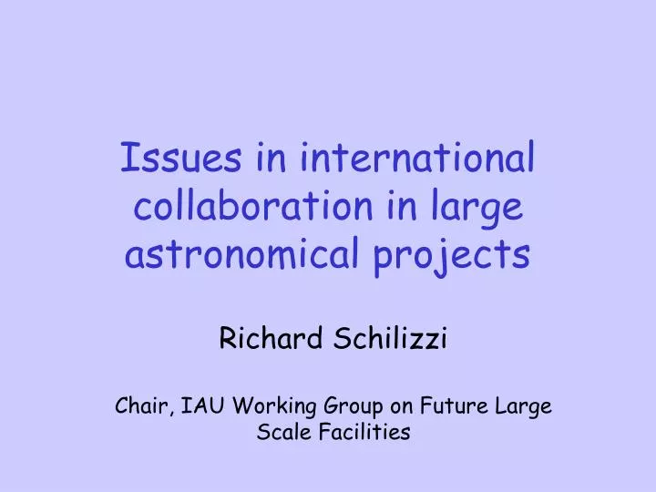 issues in international collaboration in large astronomical projects