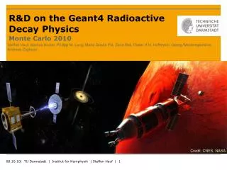 R&amp;D on the Geant4 Radioactive Decay Physics Monte Carlo 2010