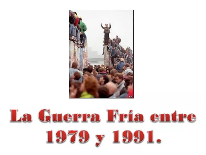 la guerra fr a entre 1979 y 1991