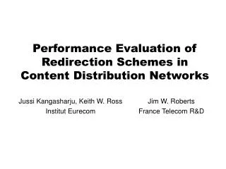Performance Evaluation of Redirection Schemes in Content Distribution Networks