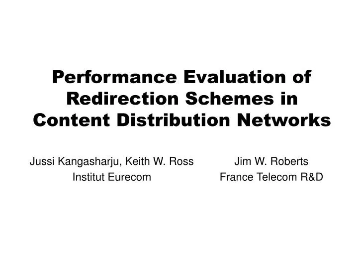 performance evaluation of redirection schemes in content distribution networks