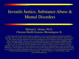 Juvenile Justice, Substance Abuse &amp; Mental Disorders