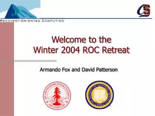 Welcome to the Winter 2004 ROC Retreat