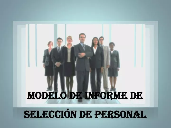 modelo de informe de selecci n de personal