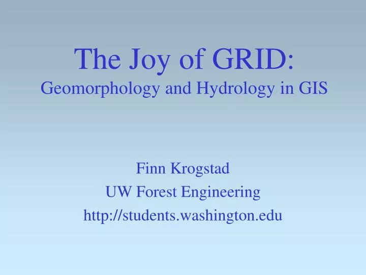 the joy of grid geomorphology and hydrology in gis