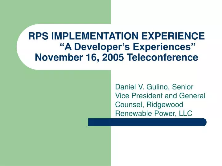 rps implementation experience a developer s experiences november 16 2005 teleconference