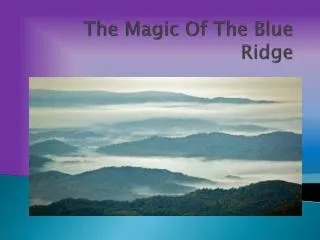 The Magic Of The Blue Ridge