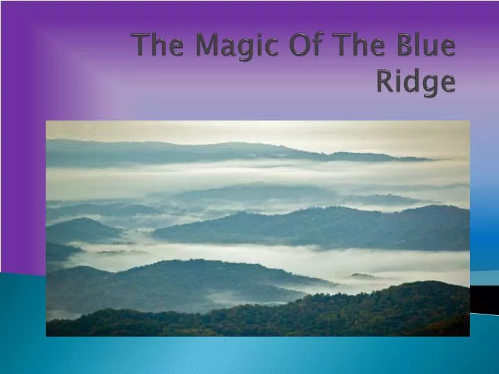 the magic of the blue ridge