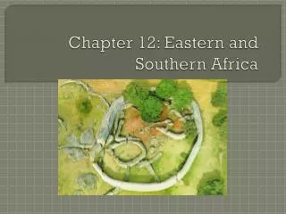 Chapter 12: Eastern and Southern Africa