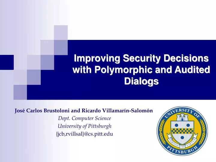 improving security decisions with polymorphic and audited dialogs