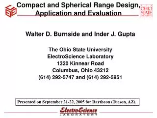 Compact and Spherical Range Design, Application and Evaluation