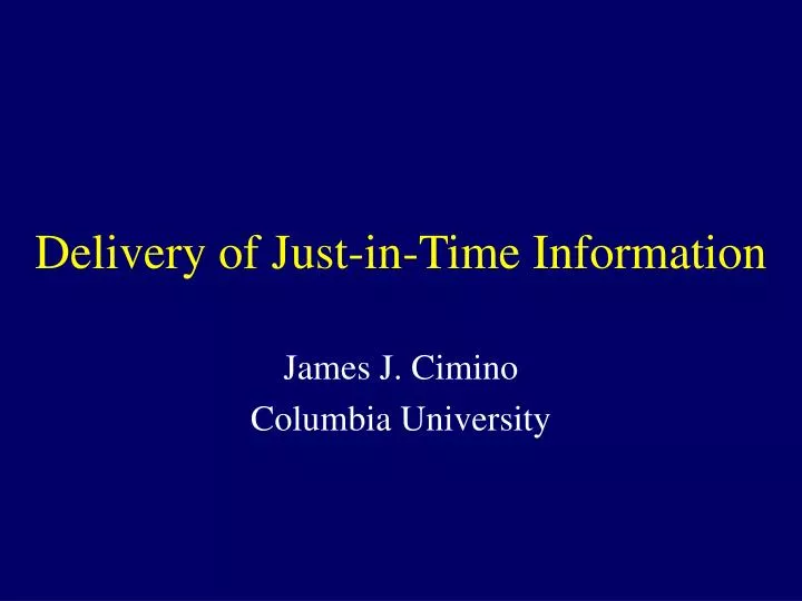 delivery of just in time information