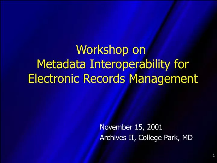 workshop on metadata interoperability for electronic records management