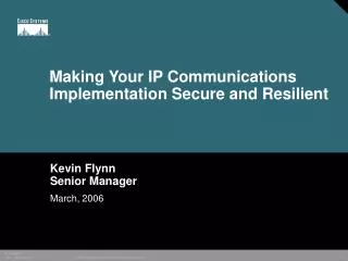 Making Your IP Communications Implementation Secure and Resilient