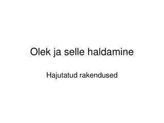 olek ja selle haldamine