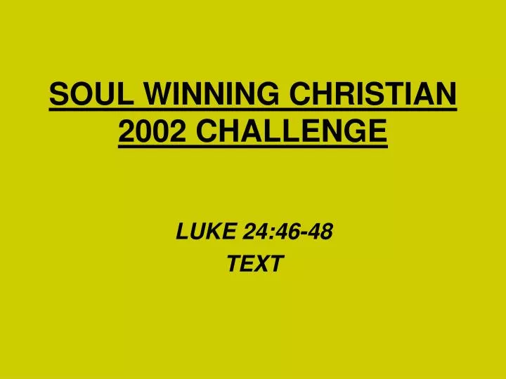 soul winning christian 2002 challenge