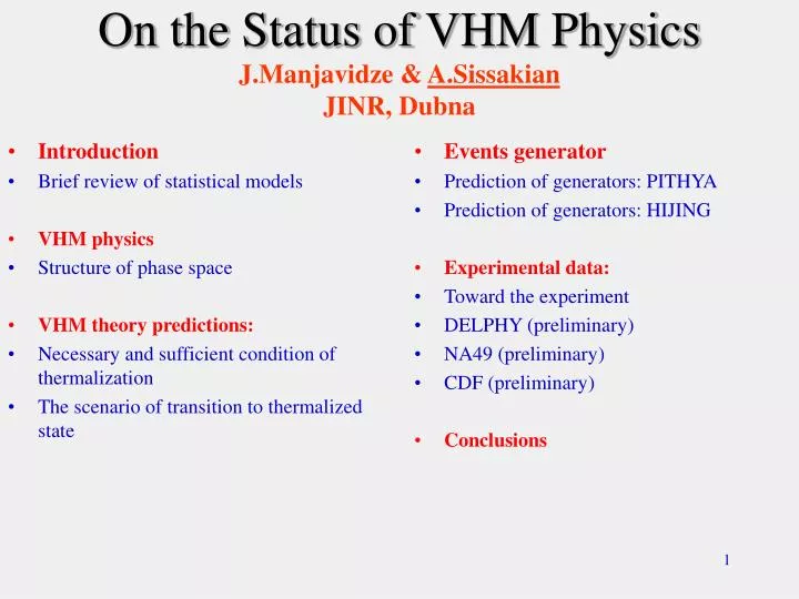 on the status of vhm physics j manjavidze a sissakian jinr dubna