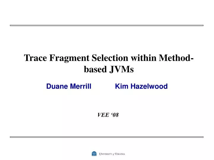 trace fragment selection within method based jvms
