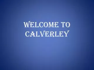 Welcome to Calverley