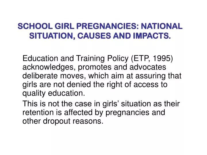school girl pregnancies national situation causes and impacts