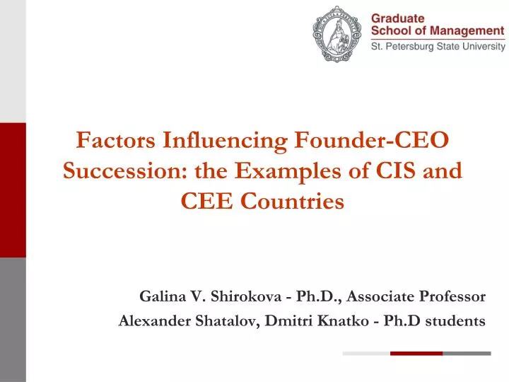 factors influencing founder ceo succession the examples of cis and cee countries