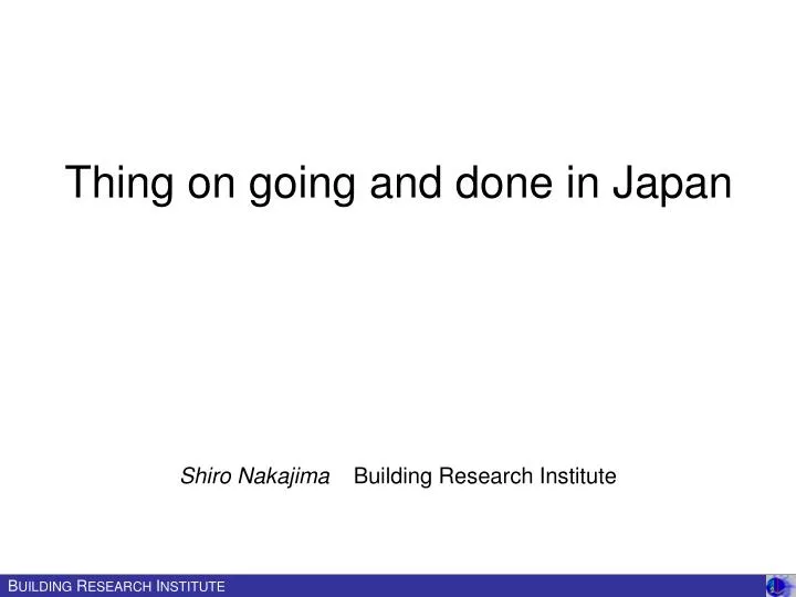 thing on going and done in japan