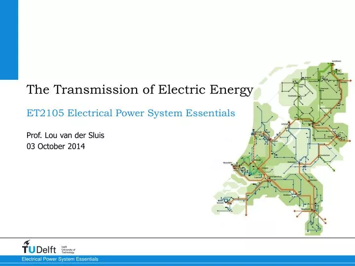 the transmission of electric energy