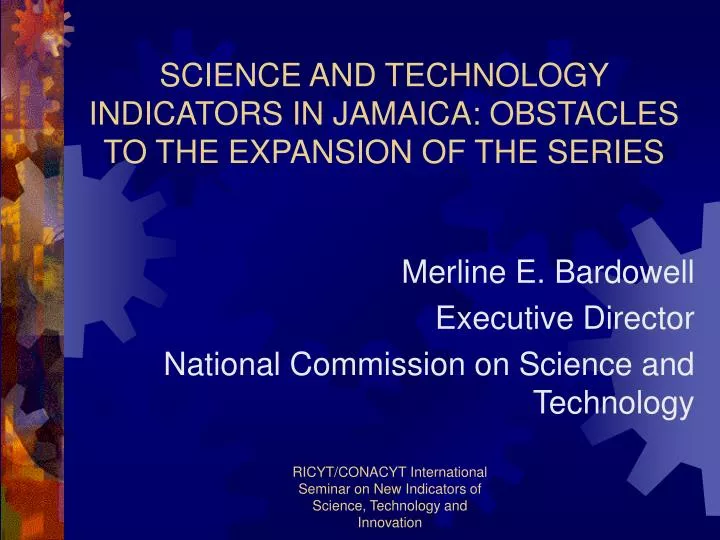 science and technology indicators in jamaica obstacles to the expansion of the series