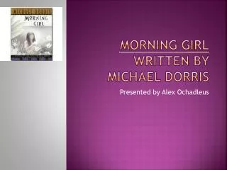 Morning Girl Written By Michael Dorris
