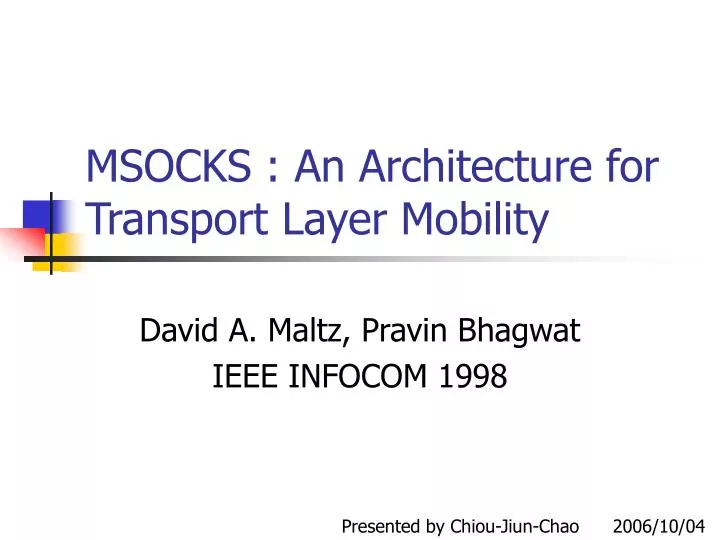 msocks an architecture for transport layer mobility