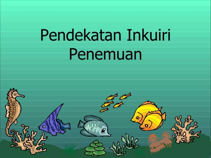 pendekatan inkuiri penemuan