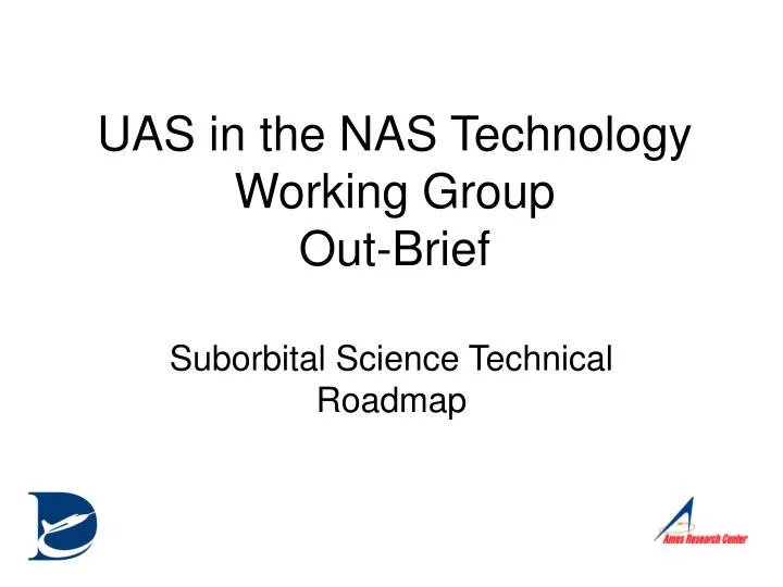 uas in the nas technology working group out brief