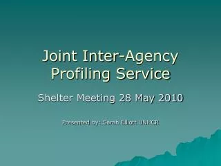 Joint Inter-Agency Profiling Service