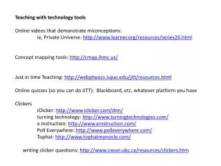 Teaching with technology tools O nline videos that demonstrate miconceptions :