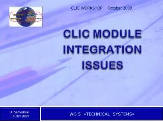 CLIC MODULE INTEGRATION ISSUES