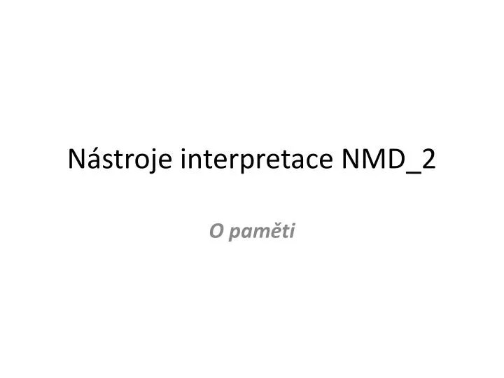 n stroje interpretace nmd 2