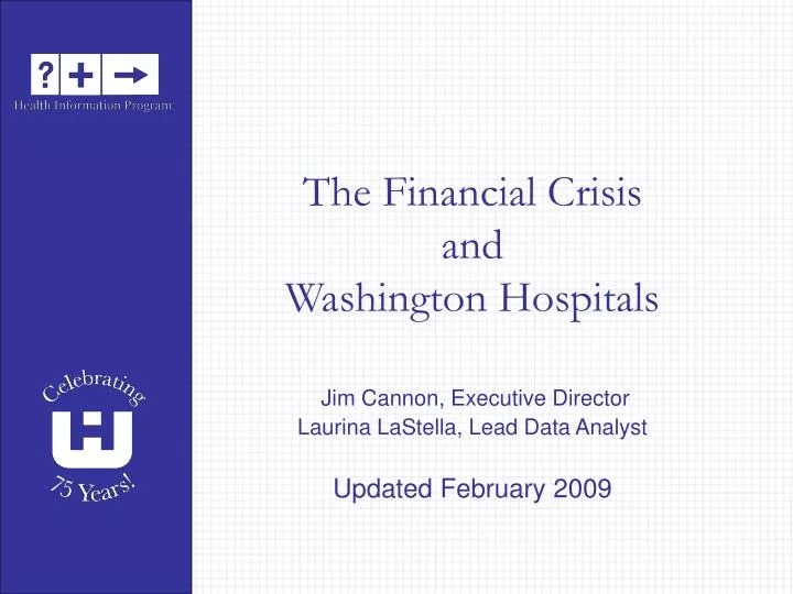 the financial crisis and washington hospitals