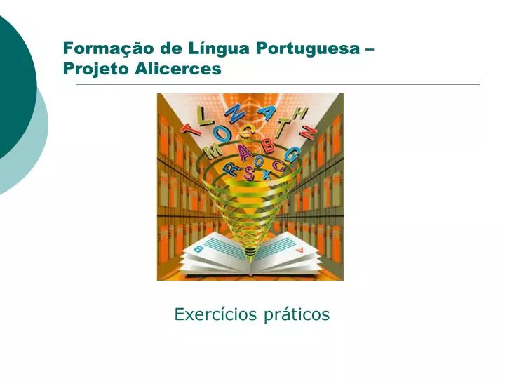 forma o de l ngua portuguesa projeto alicerces