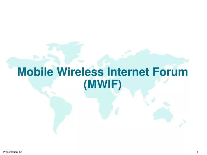 mobile wireless internet forum mwif