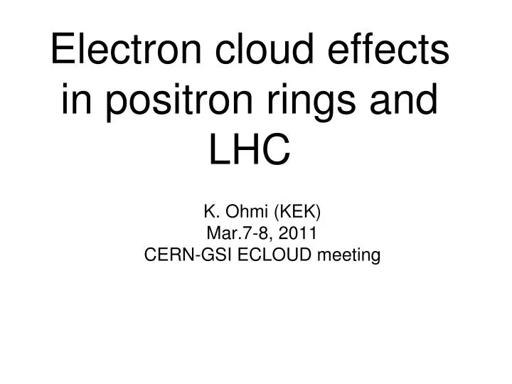 electron cloud effects in positron rings and lhc