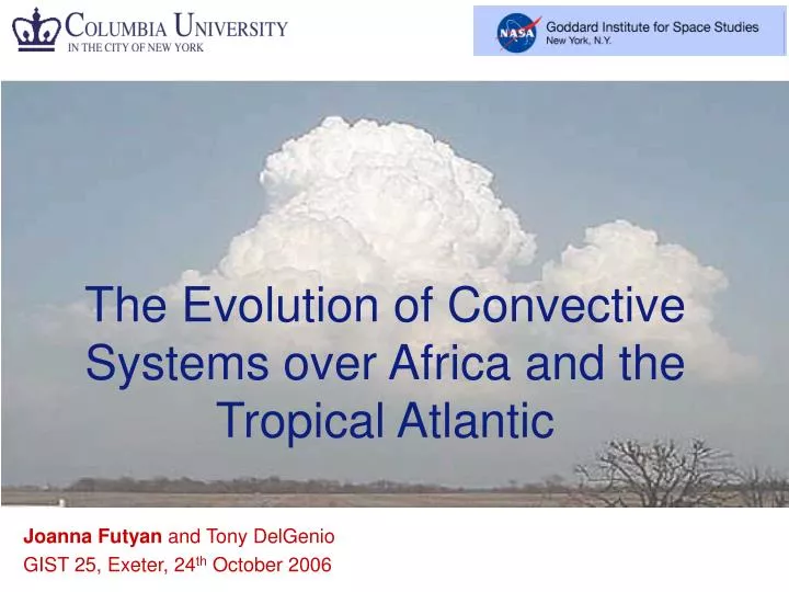 the evolution of convective systems over africa and the tropical atlantic