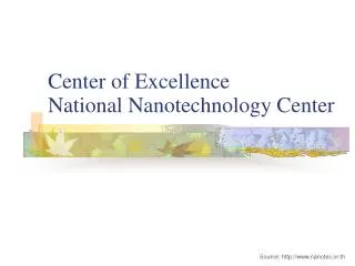 Center of Excellence National Nanotechnology Center